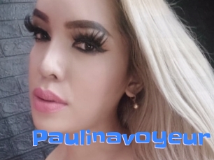 Paulinavoyeur