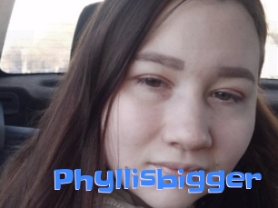 Phyllisbigger