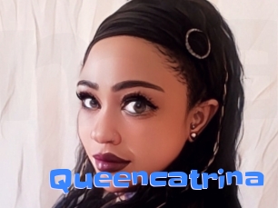 Queencatrina