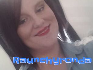 Raunchyronda