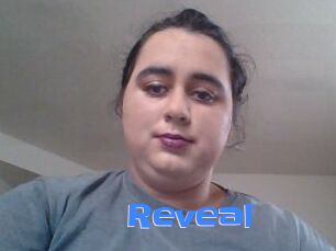 Reveal