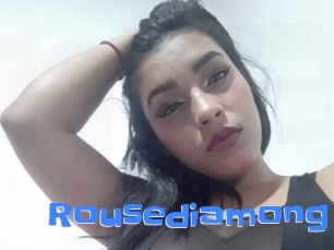 Rousediamong