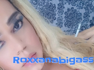 Roxxanabigass