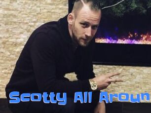 Scotty_All_Around