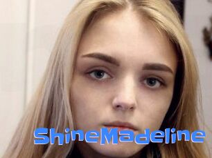 ShineMadeline