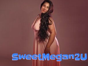 SweetMegan2U