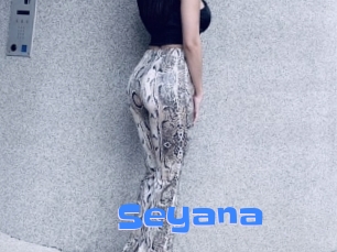 Seyana