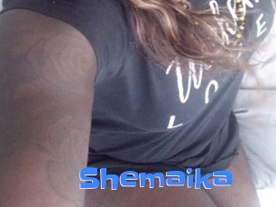 Shemaika