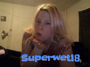 Superwet18