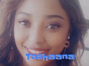 Tashaana