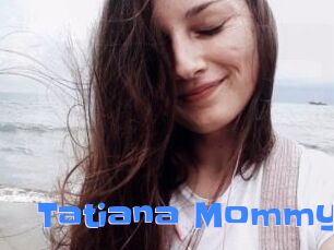 Tatiana_Mommy