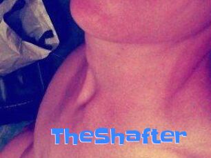 TheShafter