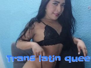 Trans_latin_queen