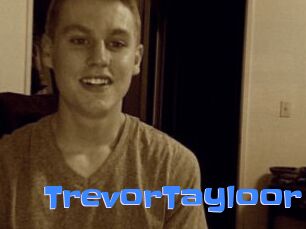 TrevorTayloor