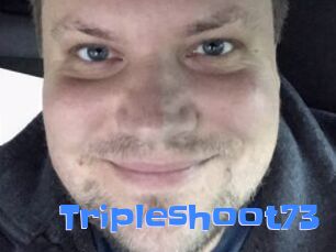 Tripleshoot73