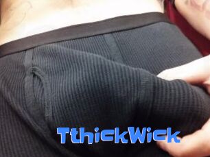 TthickWick