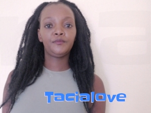 Tacialove