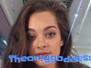 Theonlygoddess