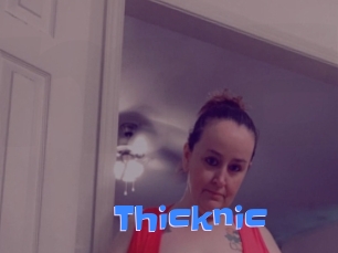 Thicknic