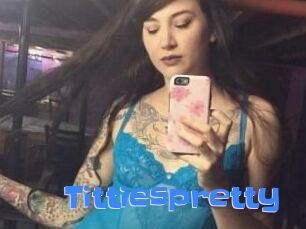 Tittiespretty