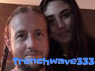 Trenchwave333