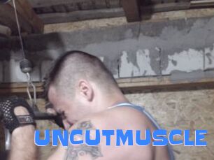 UNCUTMUSCLE