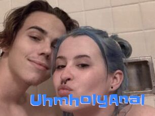 UhmholyAnal