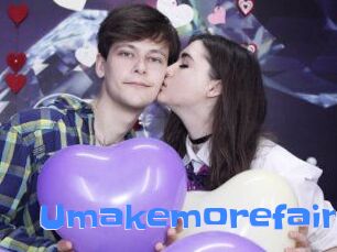 Umakemorefair