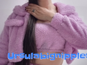 Ursulabignipples