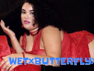 WETxBUTTERFLYx