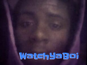 WatchYaBoi