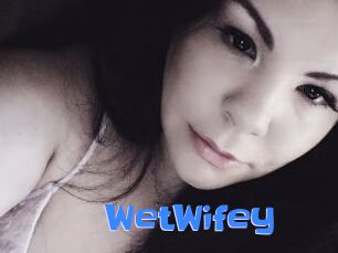 WetWifey