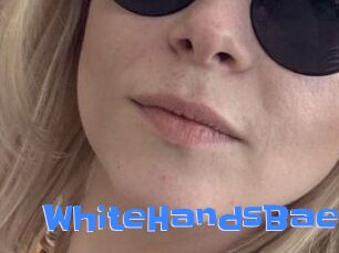 WhiteHandsBae