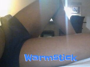 Warmstick