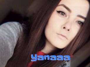Yanaaa