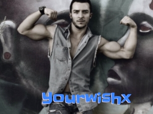 Yourwishx